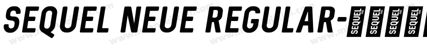 Sequel Neue Regular字体转换